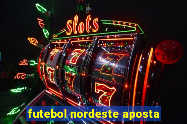 futebol nordeste aposta